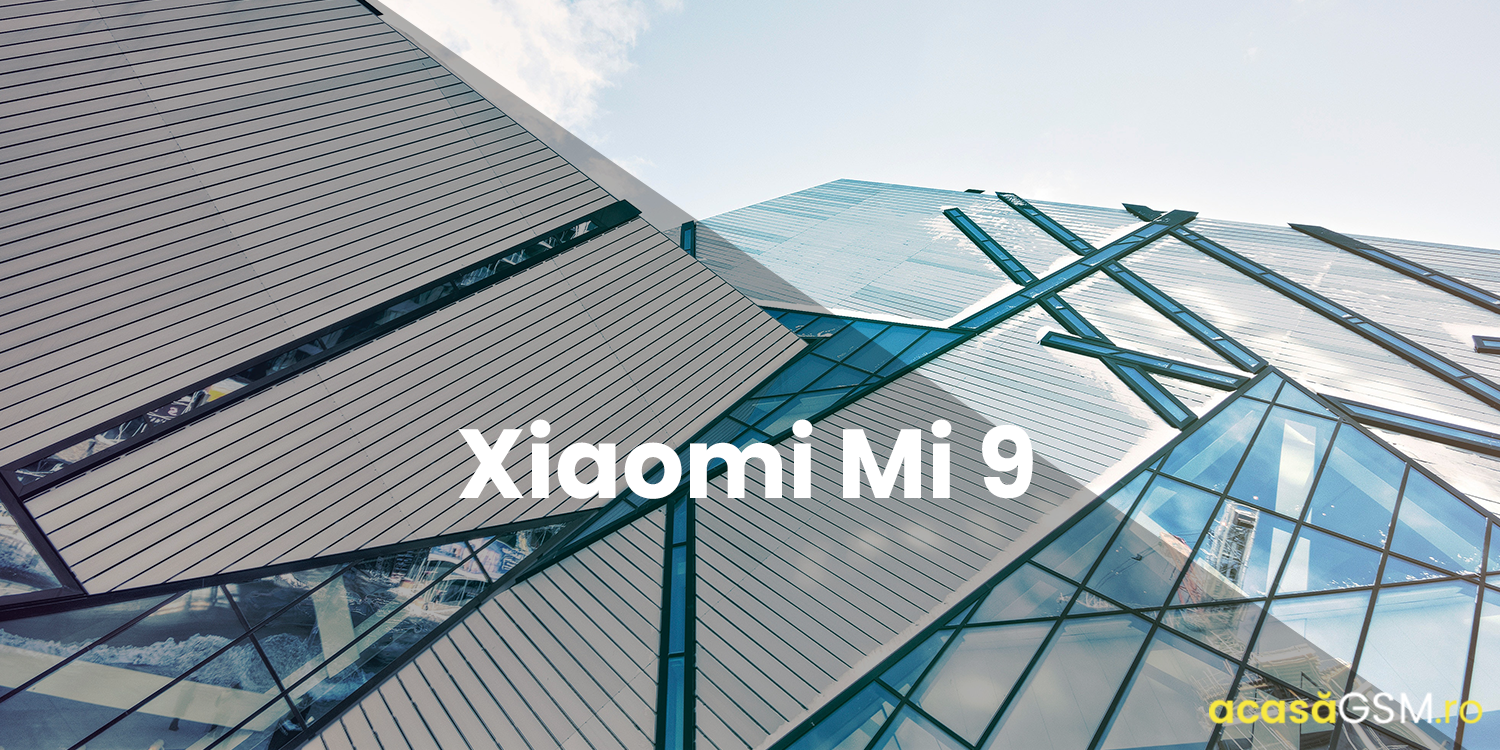 Ce noutati avem despre Xiaomi Mi 9