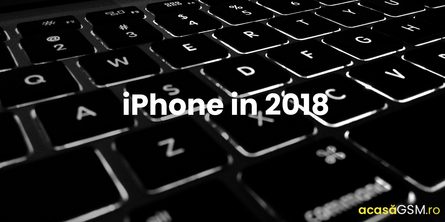 Top 4 iPhone-uri in 2018