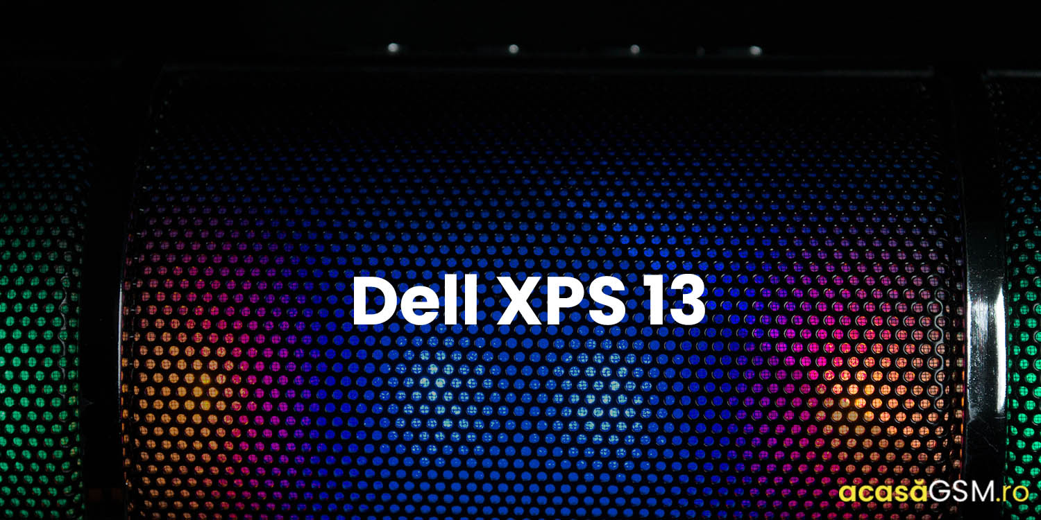 Dell XPS 13, o imbunatatire minora fata de laptop-urile anterioare ale producatorului