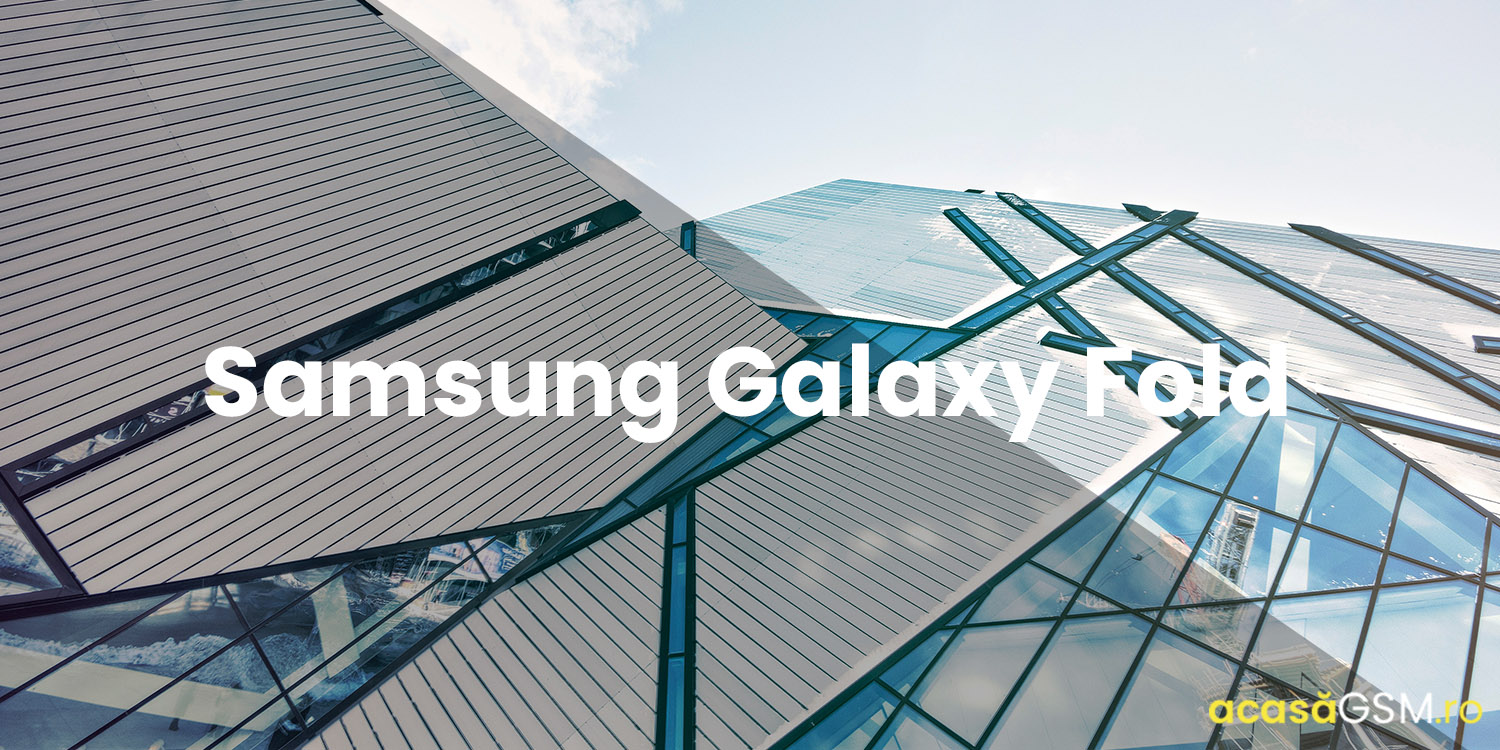 Cand s-ar putea lansa Samsung Galaxy Foldable, dupa 5 luni de la esecul primului model?